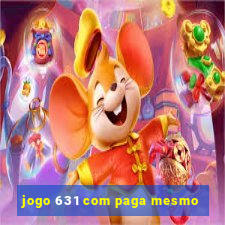 jogo 631 com paga mesmo